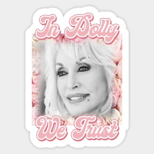 In Dolly We Trust Sticker